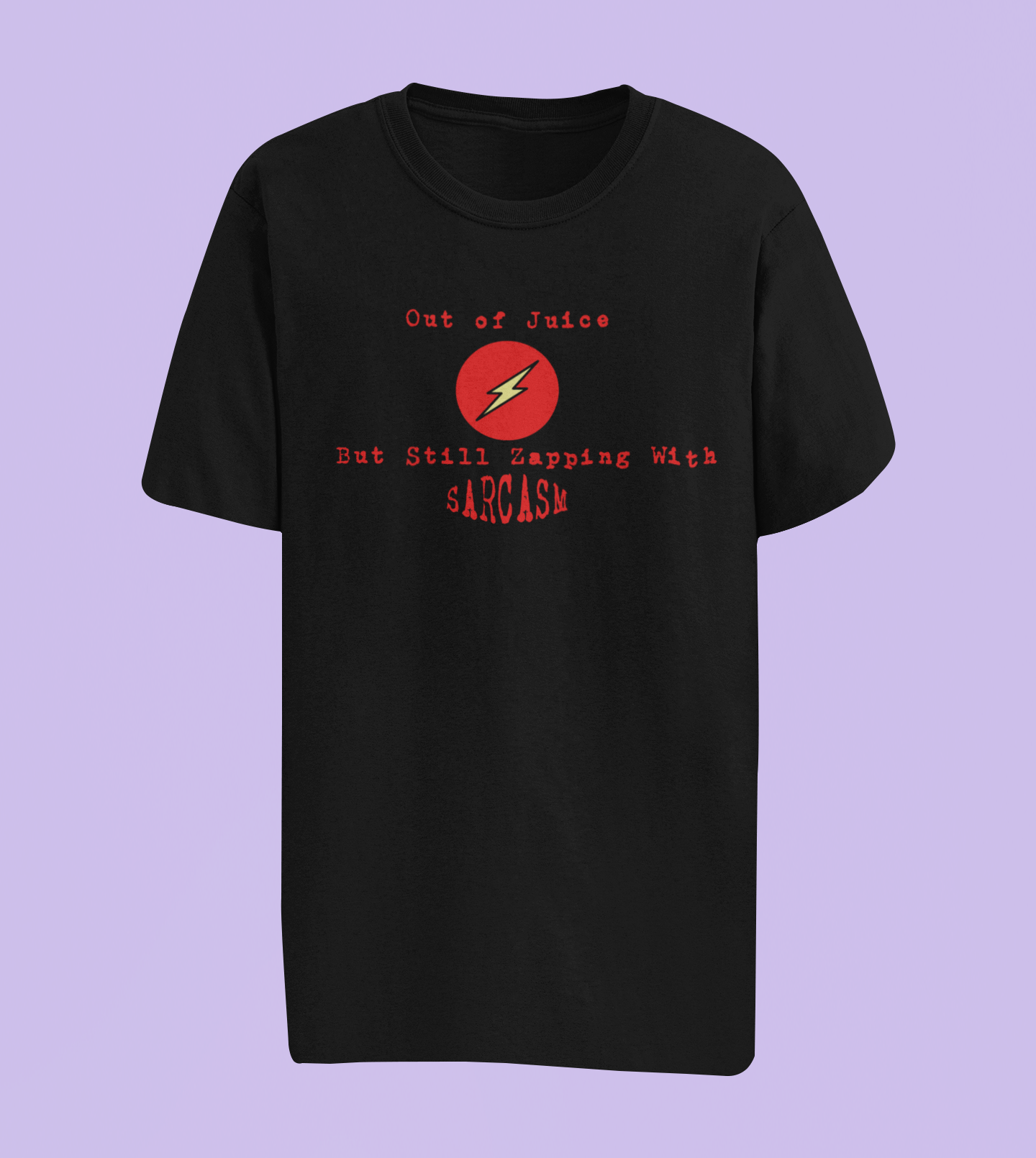 Out of Juice Humor Tees and Hoodies