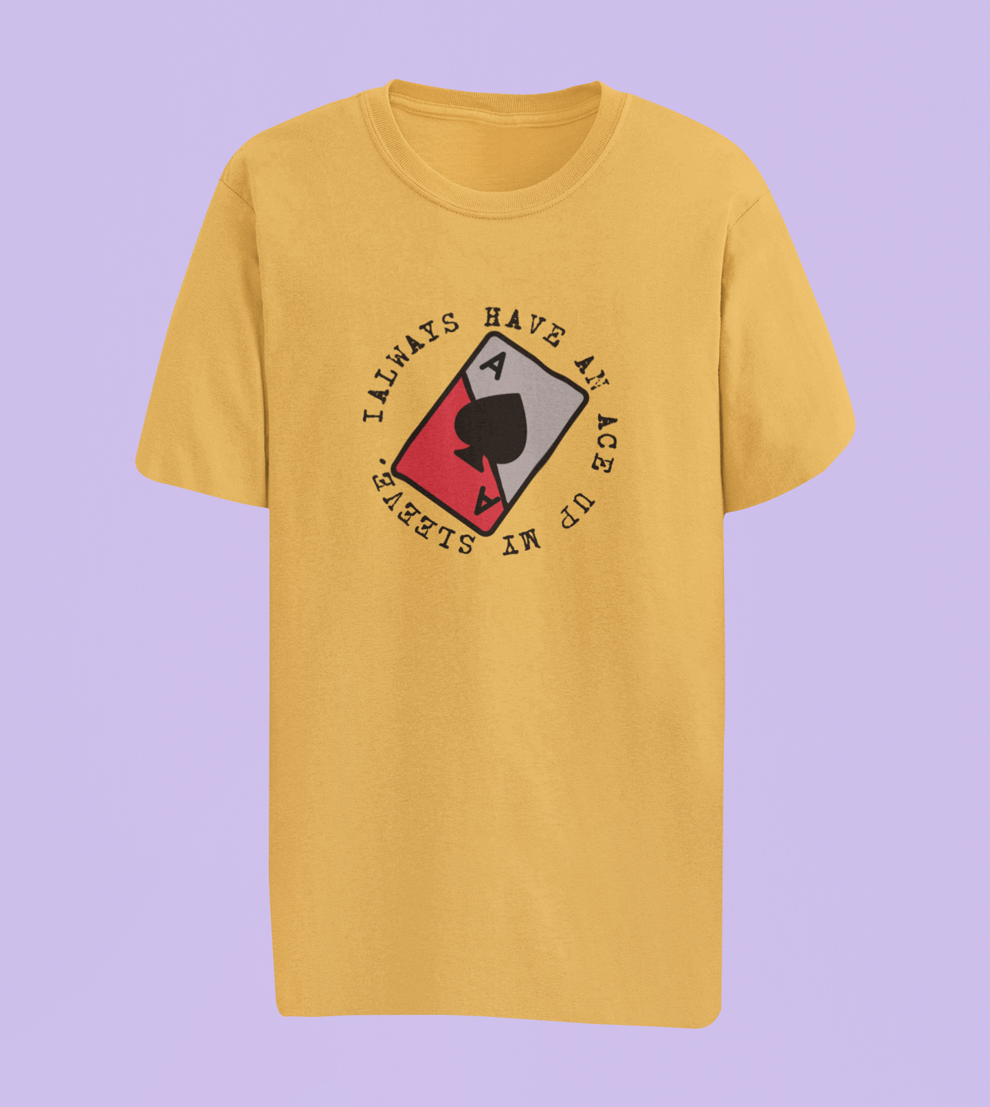 Unique "Ace up my Sleeve" T-Shirts and Hoodies