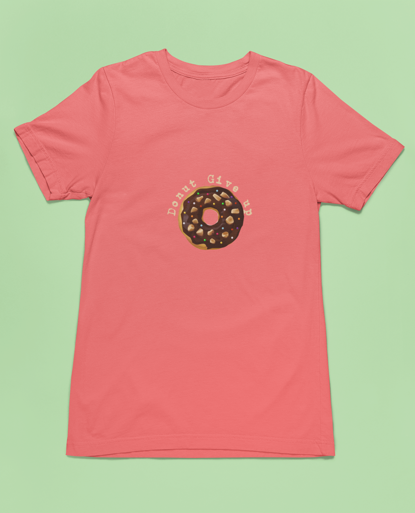 Motivational and Funny Do-nut Give Up