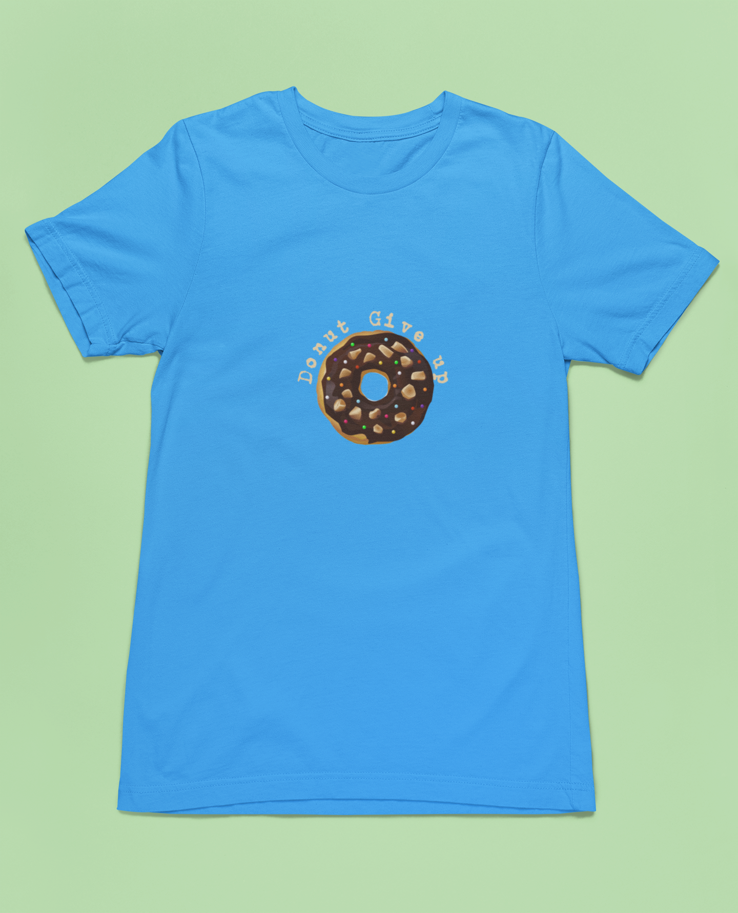 Motivational and Funny Do-nut Give Up