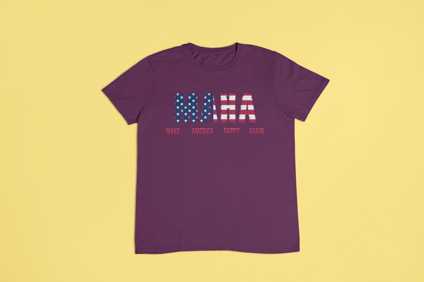 MAHA - Make America Happy Again Tshirts and Hoodies