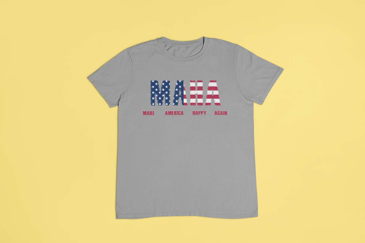 MAHA - Make America Happy Again Tshirts and Hoodies