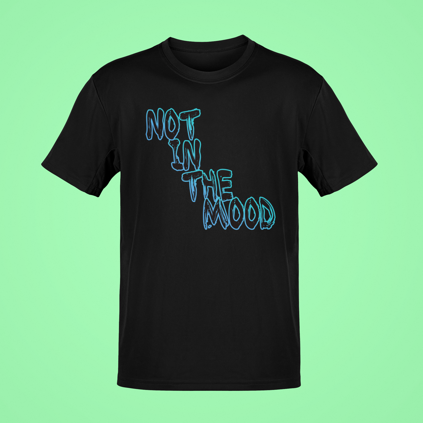 Not in the Mood Tees and Hoodies