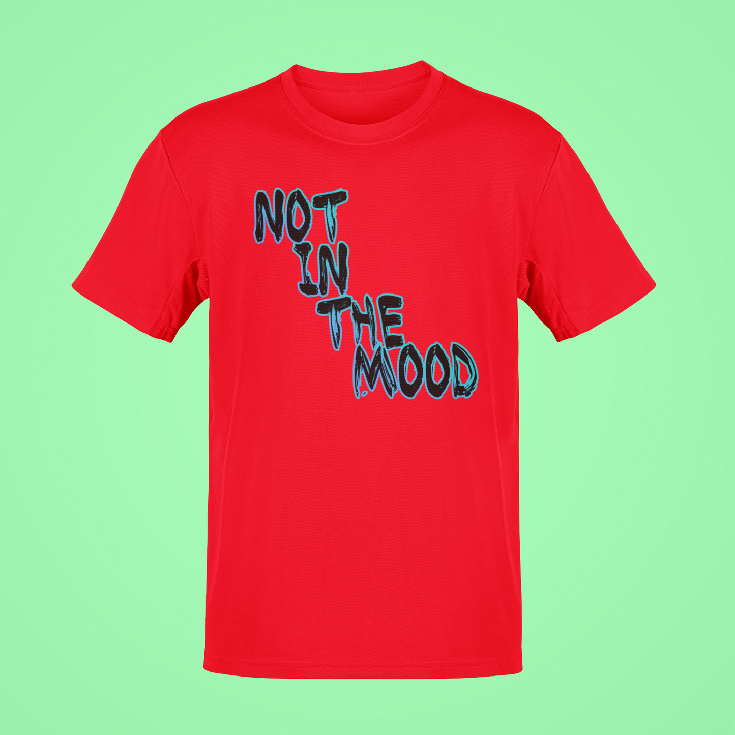 Not in the Mood Tees and Hoodies