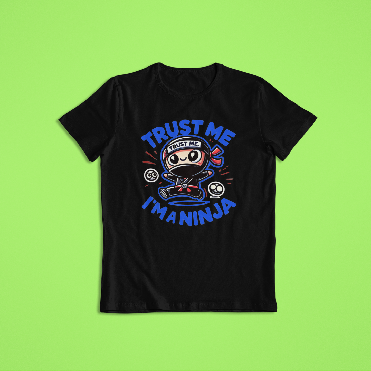 Trust Me I'm a Ninja Tshirts and Hoodies