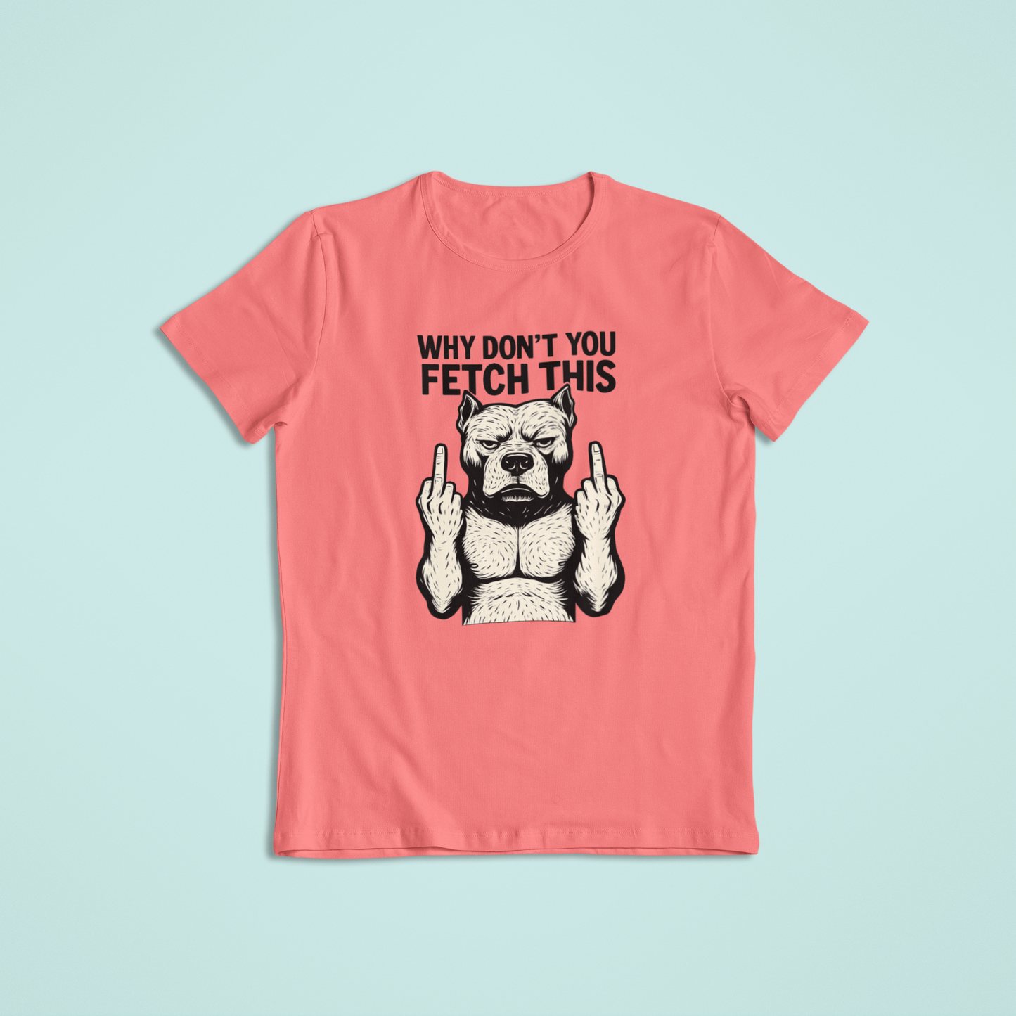 Fetch this Adult Tshirt and Hoodies