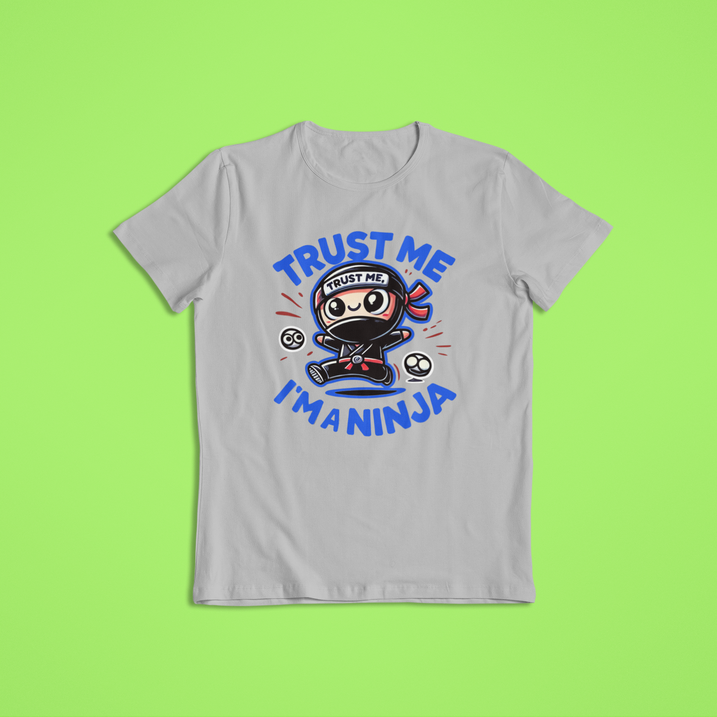 Trust Me I'm a Ninja Tshirts and Hoodies