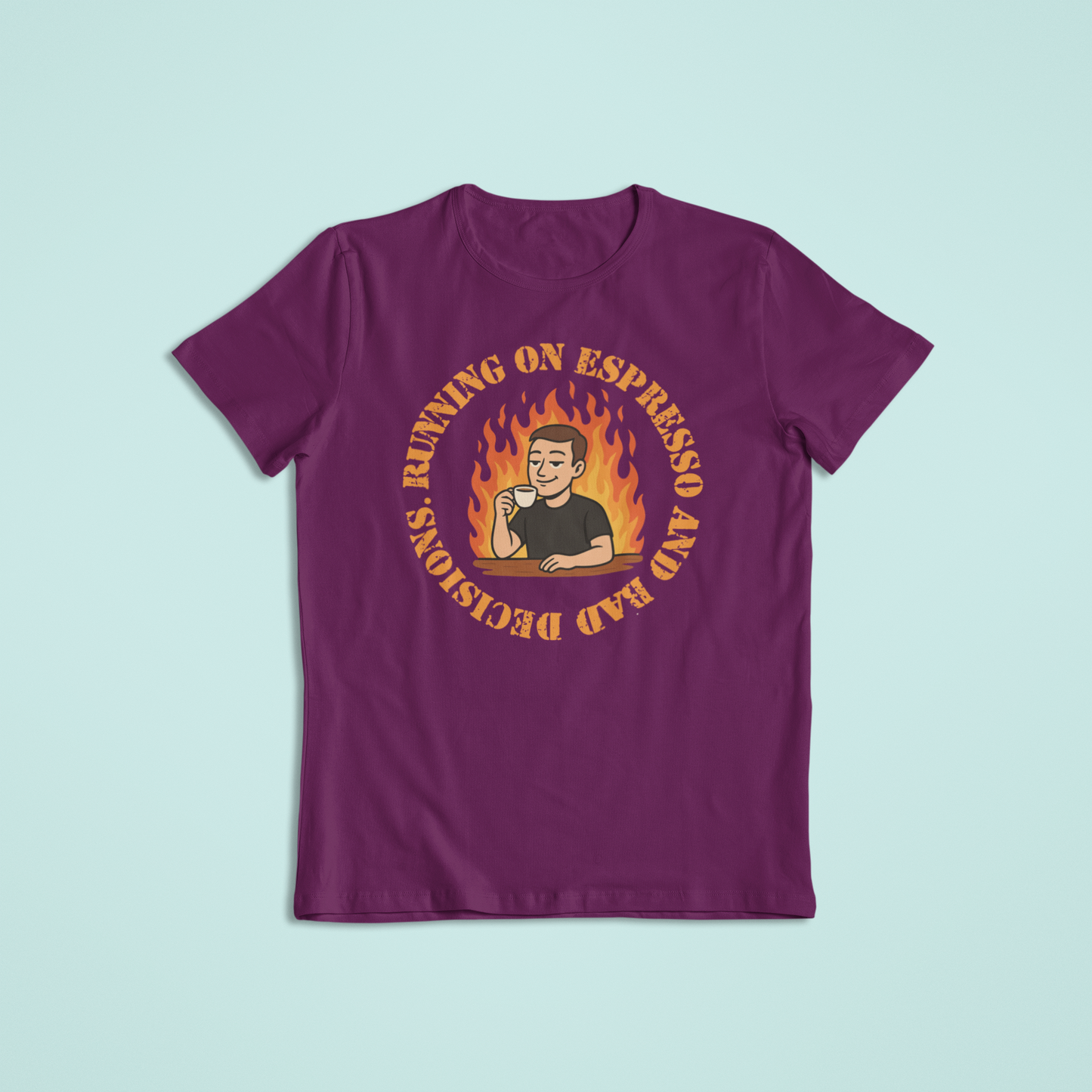 Espresso and Bad Decisions Tshirts and Hoodies