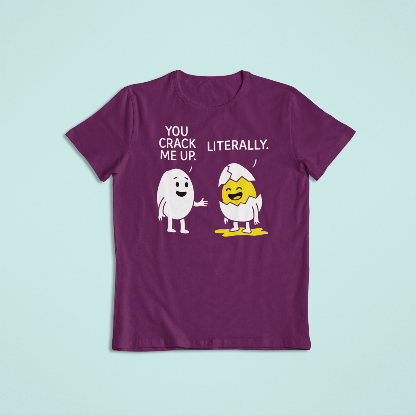 You Crack Me Up Funny Egg Cartoon Shirt and Hoodie | Pun Humor Graphic Tee | Witty Breakfast Joke Apparel