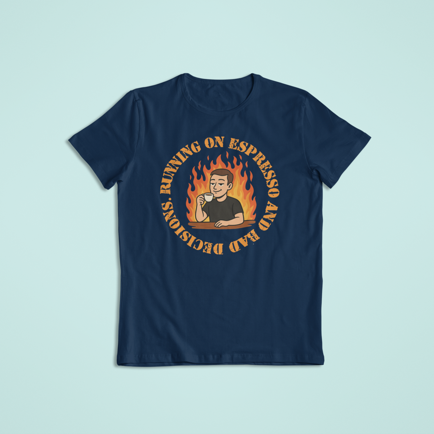 Espresso and Bad Decisions Tshirts and Hoodies