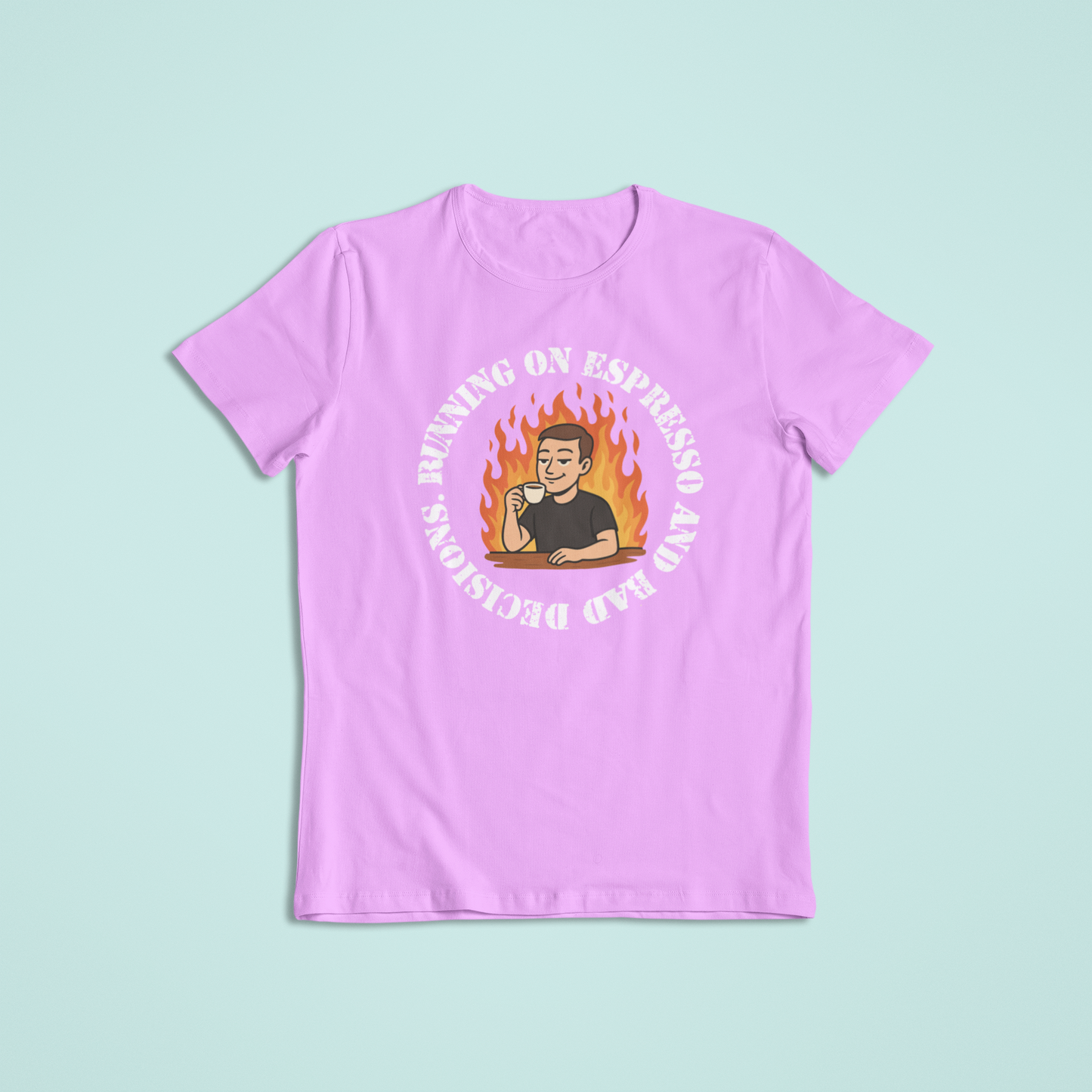 Espresso and Bad Decisions Tshirts and Hoodies