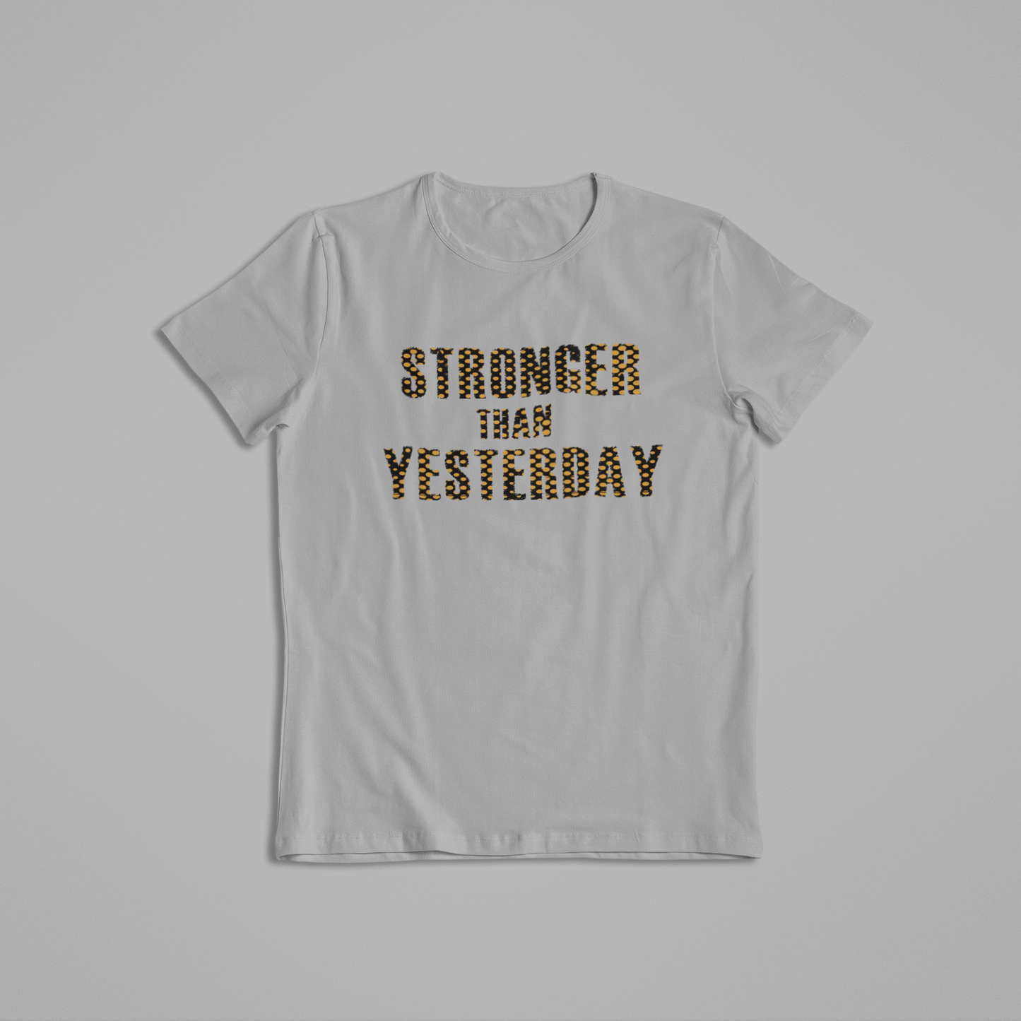 Stronger Than Yesterday Tees and Hoodies