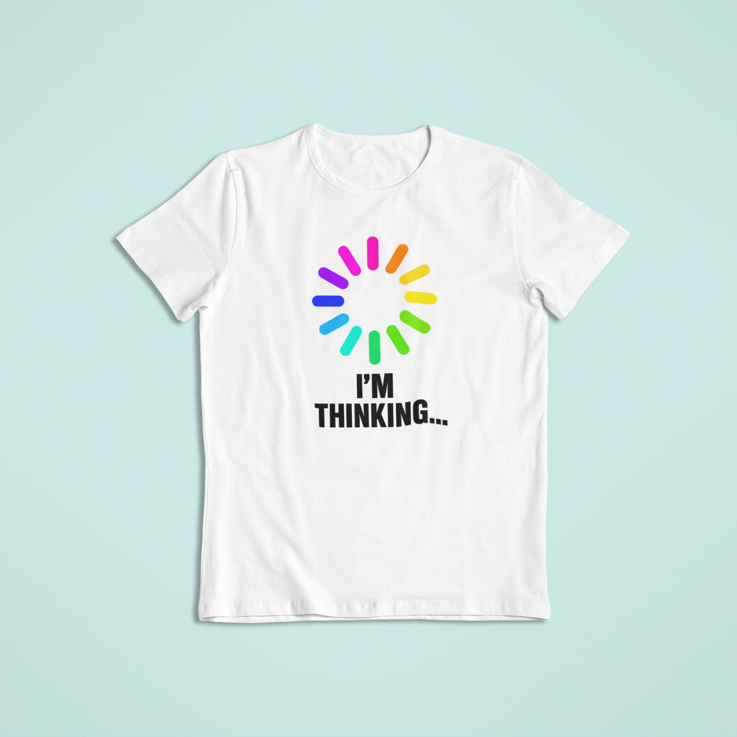 I’m Thinking Funny Loading Shirt | Rainbow Spinner Humor Tee | Colorful Geek Hoodie | Tech Lover Gift Idea