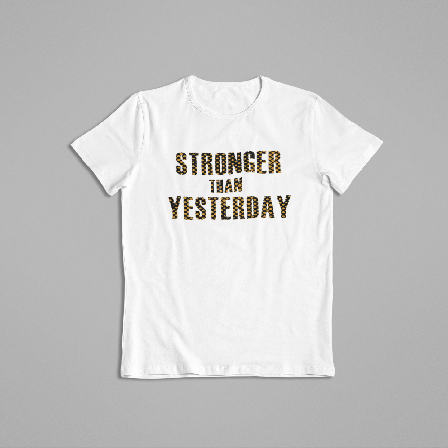 Stronger Than Yesterday Tees and Hoodies