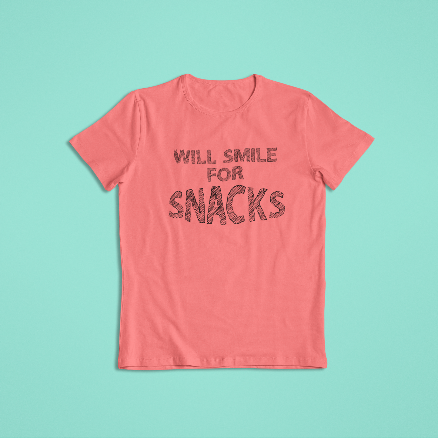 Will Smile for Snacks Tshirts and Hoodies