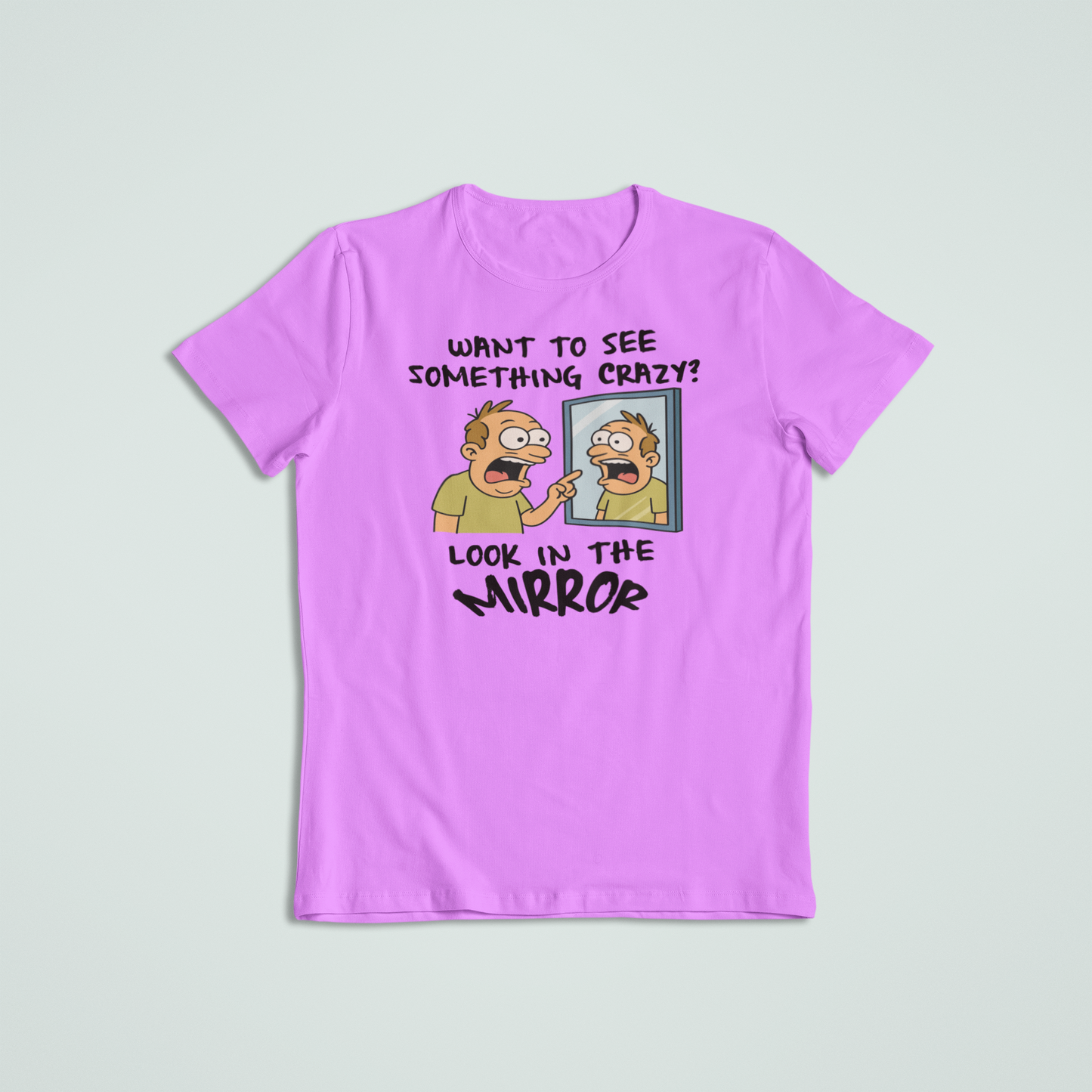 Look in Mirror Funny Tees and Hoodies