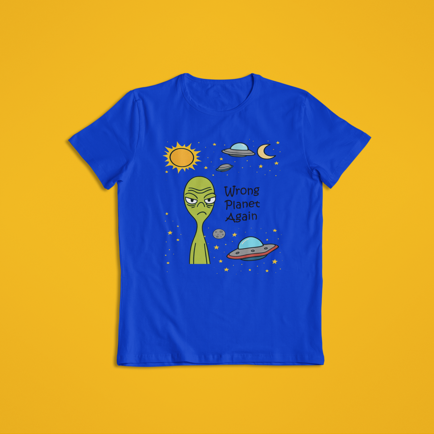 Wrong Planet Again Alien T-Shirt Hoodie | Funny UFO Extraterrestrial Graphic Tee | Space Lover Gift | Alien Spaceship Unisex Hoodie Shirt