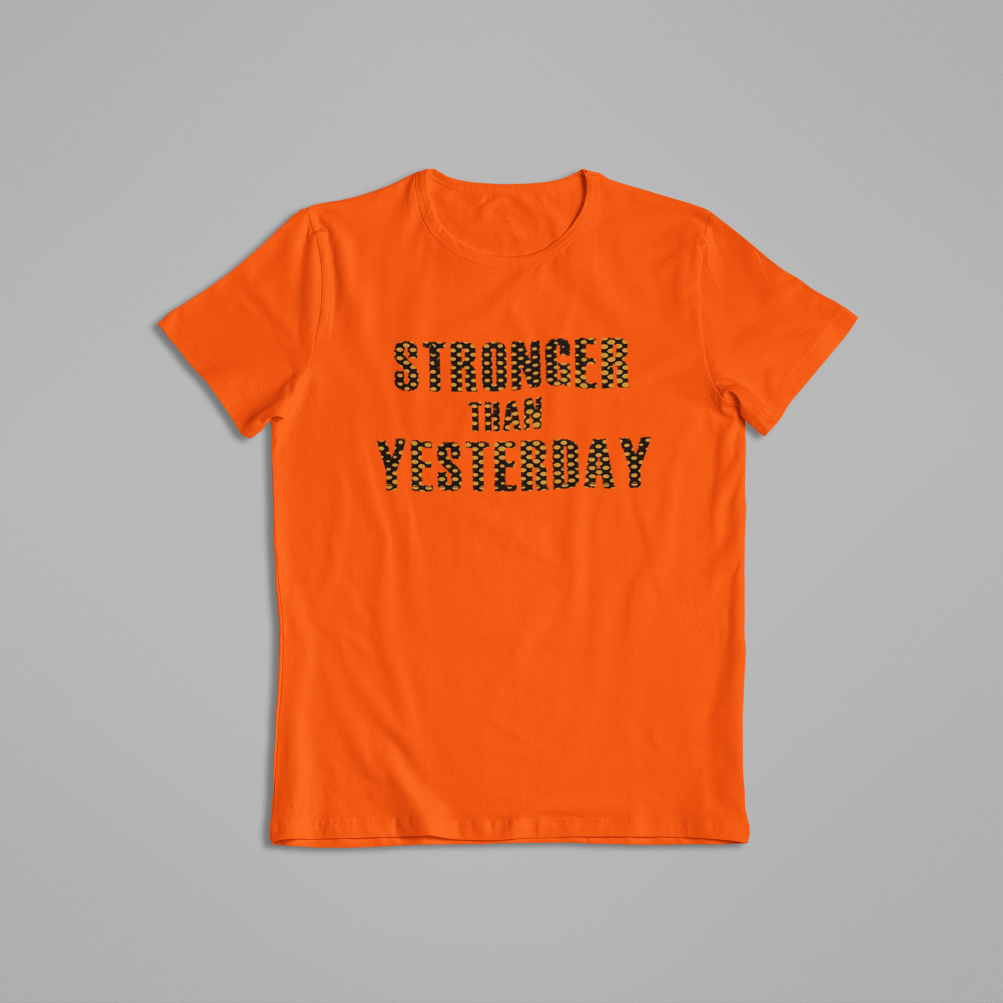 Stronger Than Yesterday Tees and Hoodies