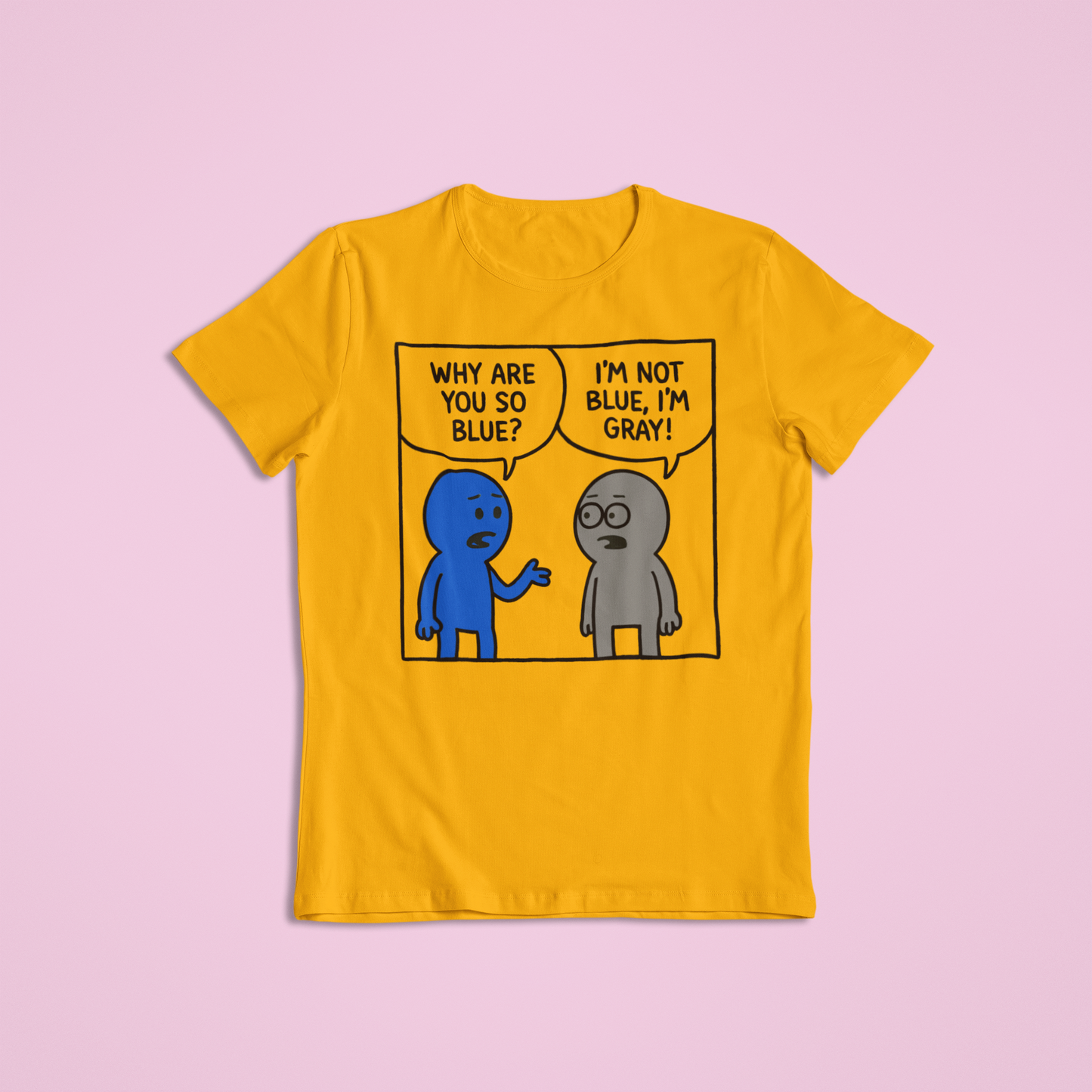 Why Are You So Blue Funny Cartoon Shirt and Hoodie | Witty Color Joke Tee | Humorous Conversation Graphic Apparel