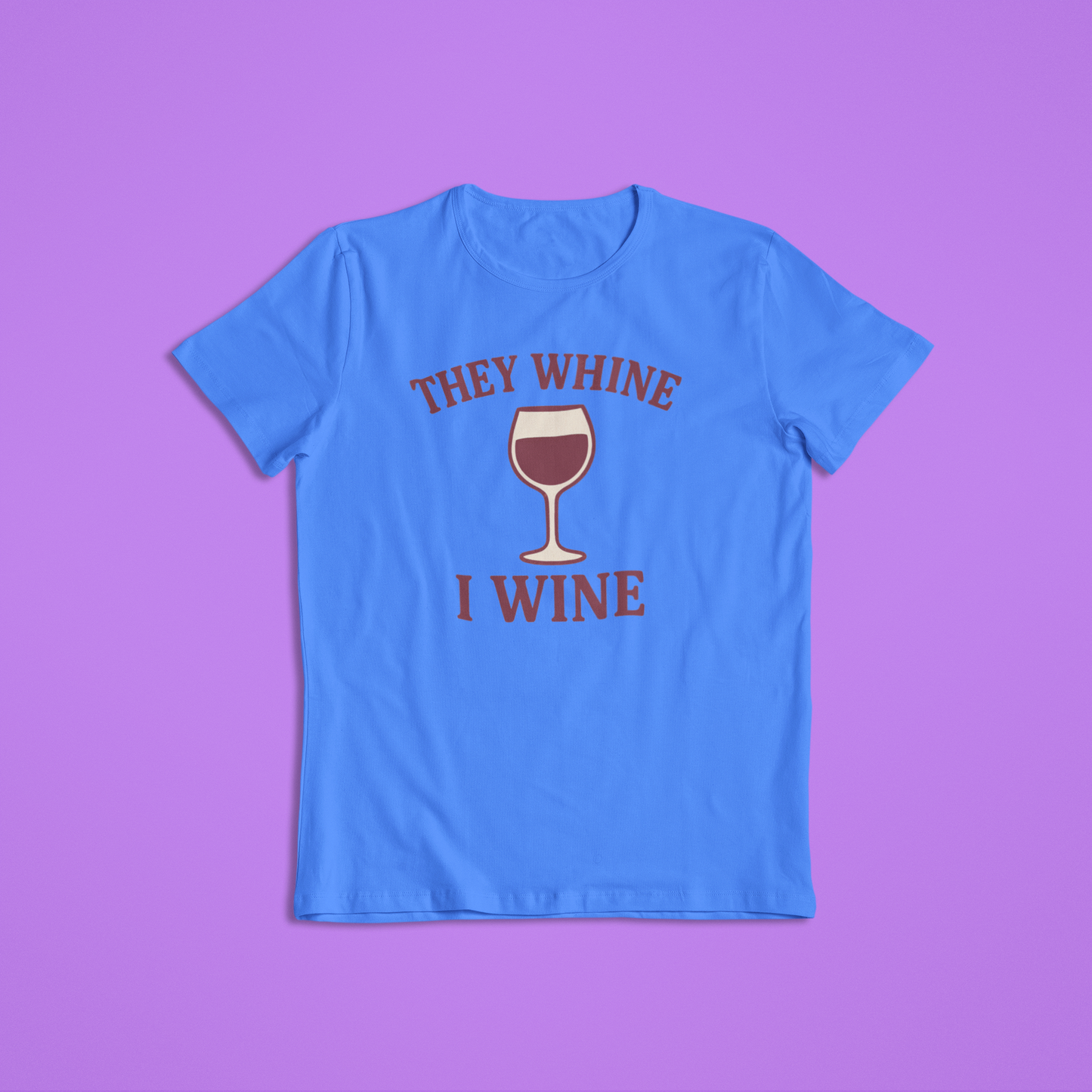 Funny Whine Tshirts and Hoodies