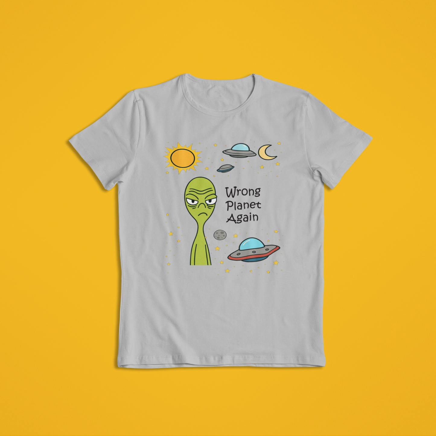 Wrong Planet Again Alien T-Shirt Hoodie | Funny UFO Extraterrestrial Graphic Tee | Space Lover Gift | Alien Spaceship Unisex Hoodie Shirt