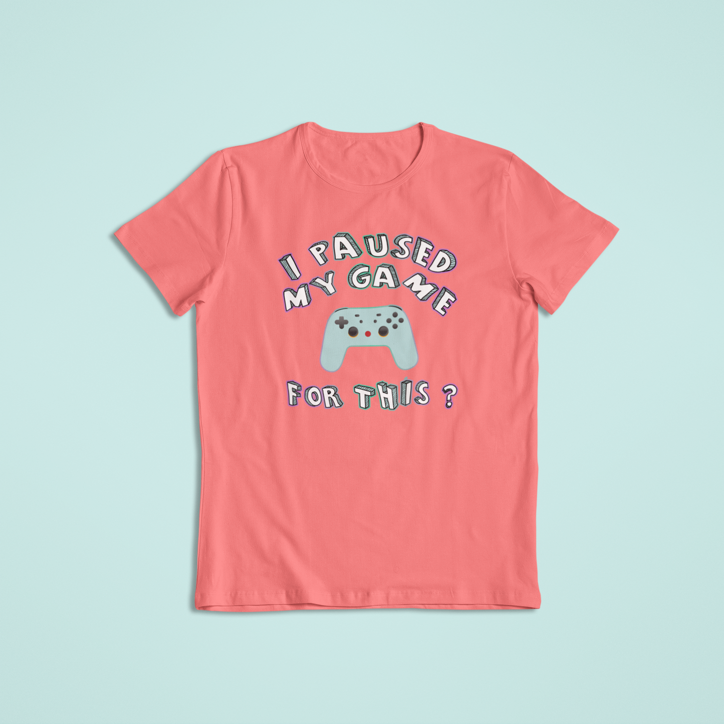 I Paused my Game for this Tshirts and Hoodies