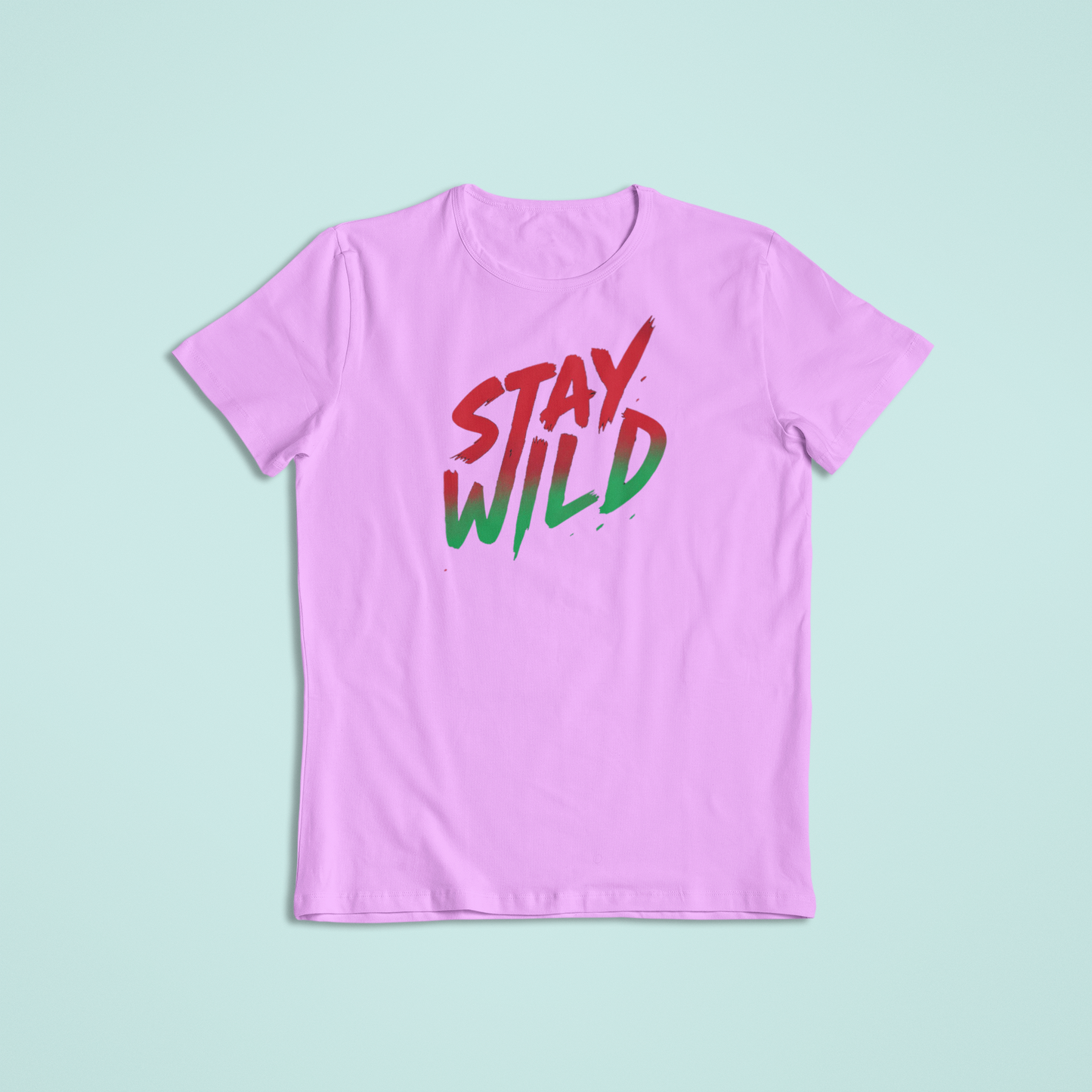 Stay Wild Tshirts and Hoodies