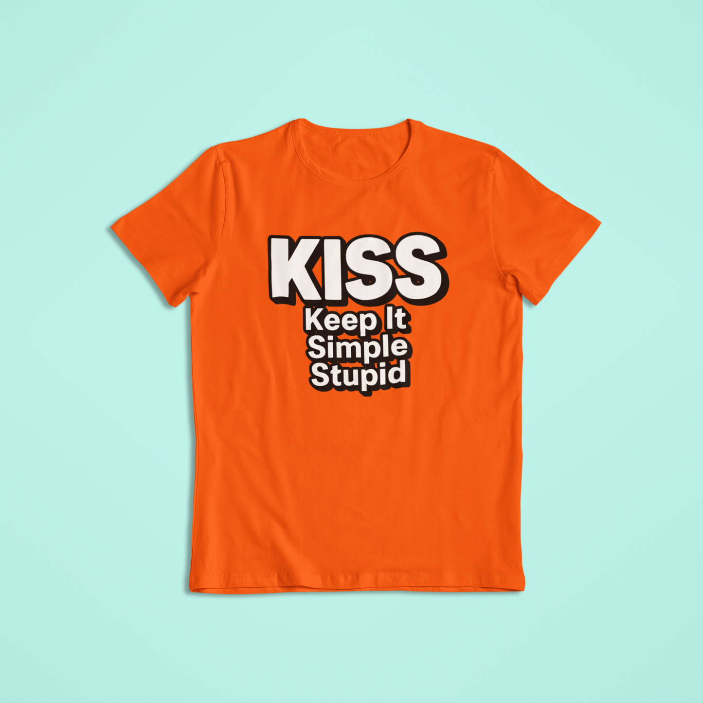 KISS Keep It Simple Stupid T-Shirt and Hoodie | Funny Motivational Quote Shirt | Minimalist Saying Hoodie | Simple Life Graphic Apparel