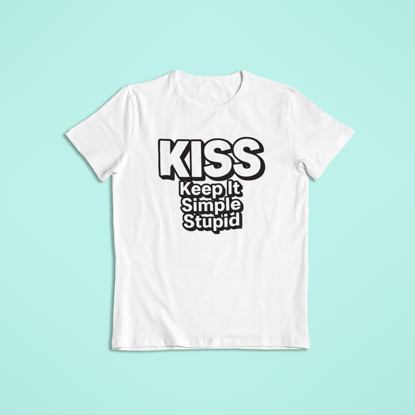 KISS Keep It Simple Stupid T-Shirt and Hoodie | Funny Motivational Quote Shirt | Minimalist Saying Hoodie | Simple Life Graphic Apparel