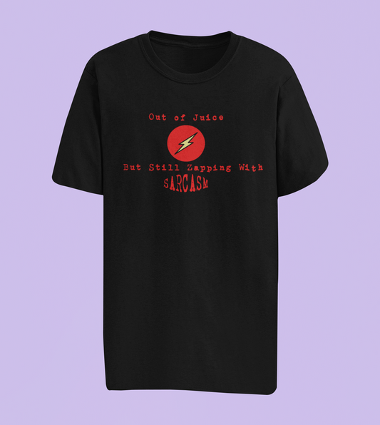 Out of Juice Humor Tees and Hoodies