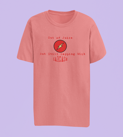 Out of Juice Humor Tees and Hoodies
