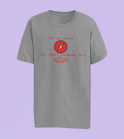 Out of Juice Humor Tees and Hoodies