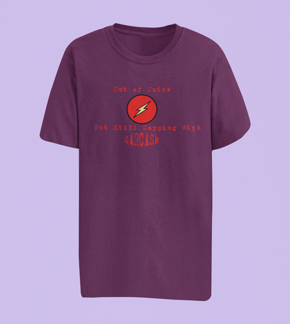Out of Juice Humor Tees and Hoodies