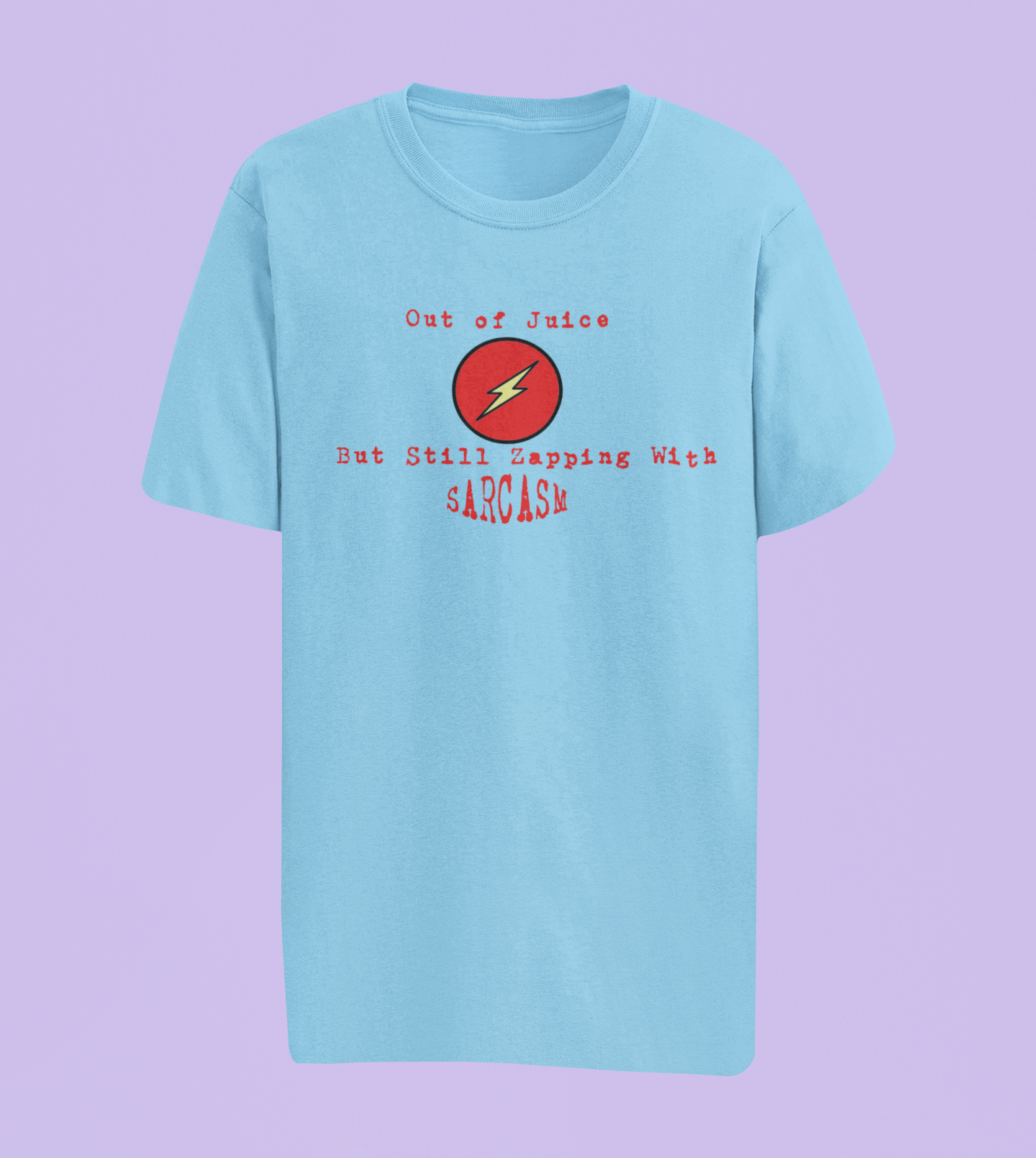 Out of Juice Humor Tees and Hoodies