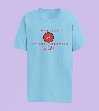 Out of Juice Humor Tees and Hoodies