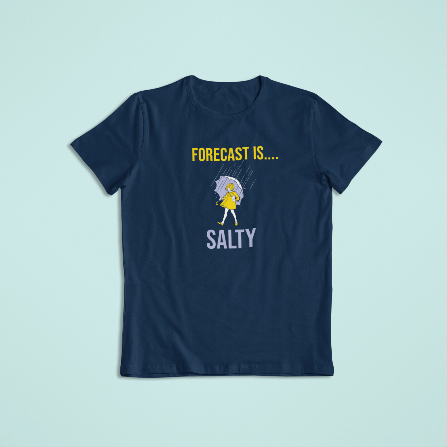 Forecast is Salty, Humor Tshirt and Hoodie