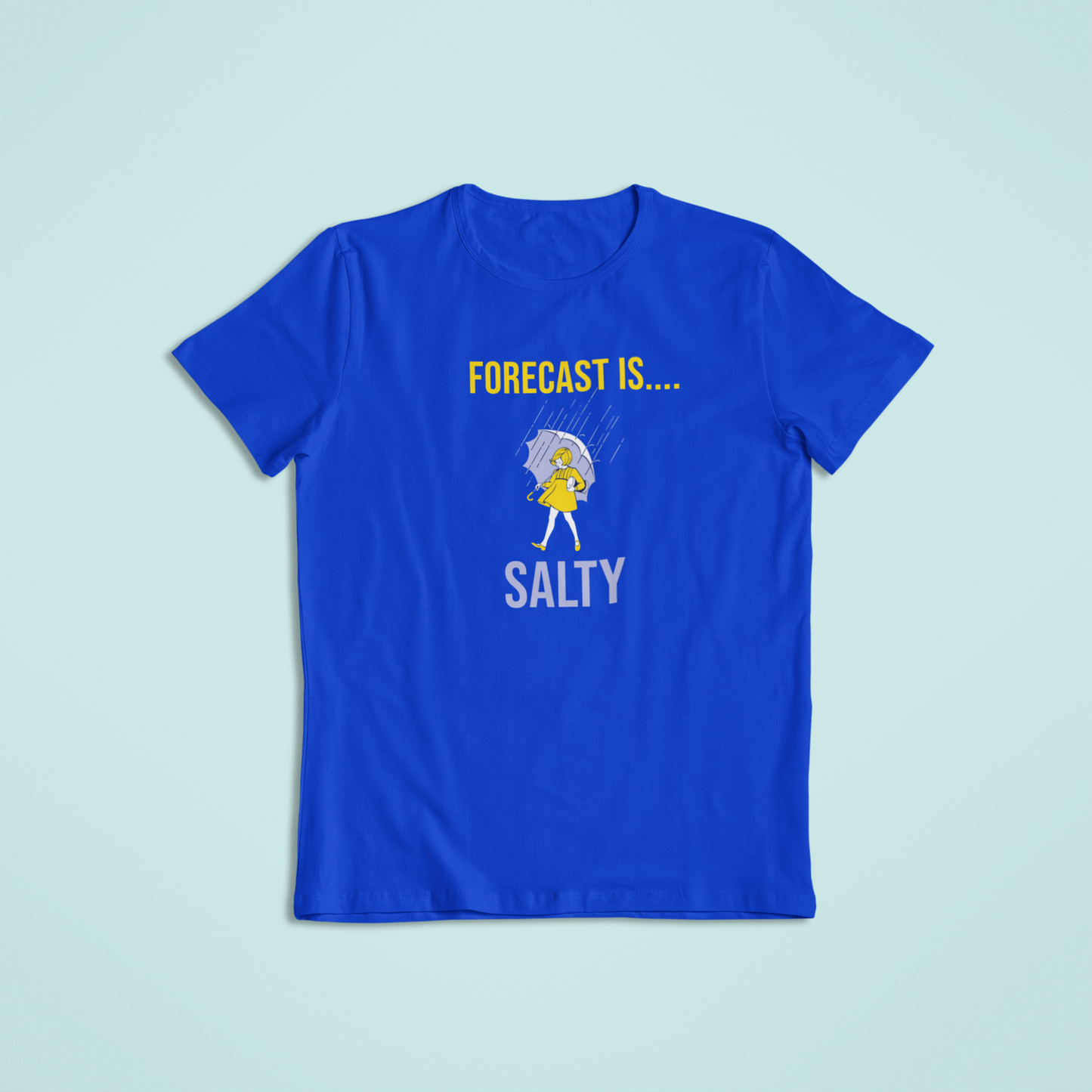 Forecast is Salty, Humor Tshirt and Hoodie