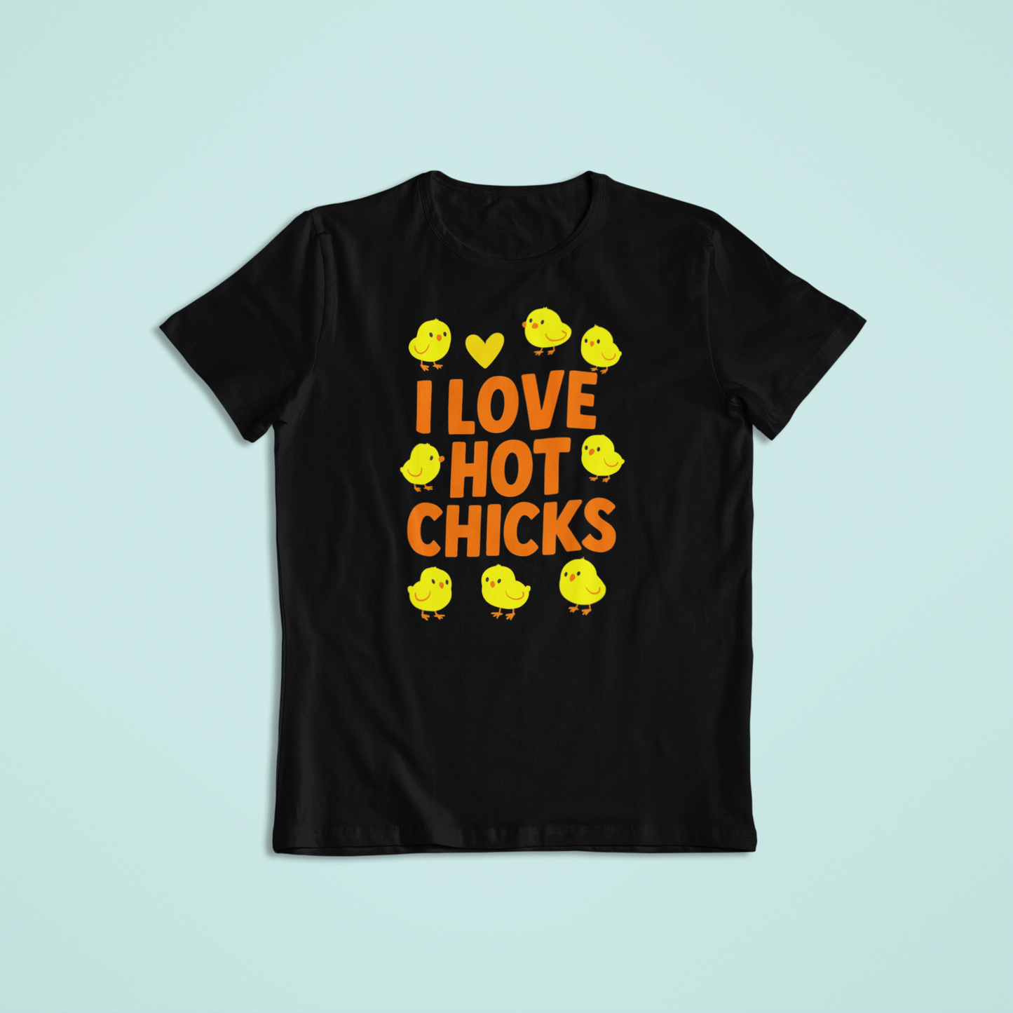 I Love Hot Chicks Tee and Hoodie