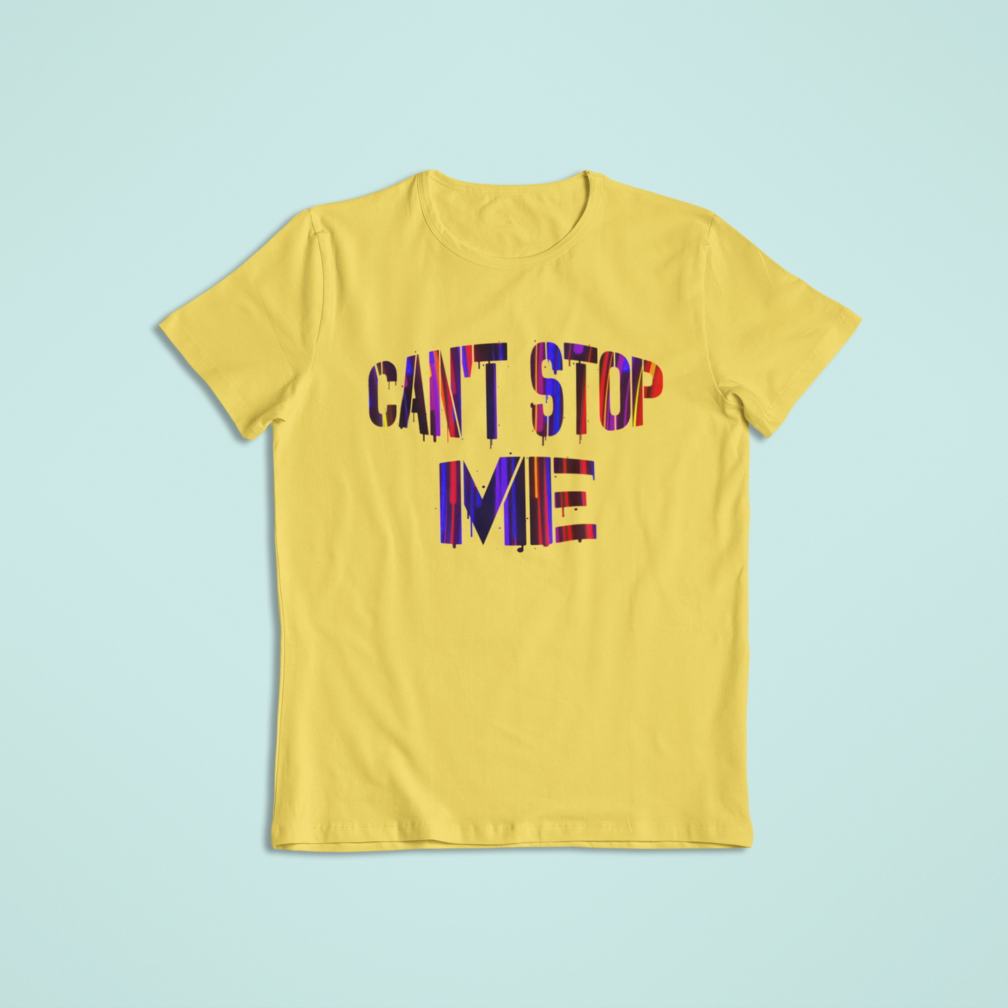 Cant Stop Me Tshirt and Hoodies