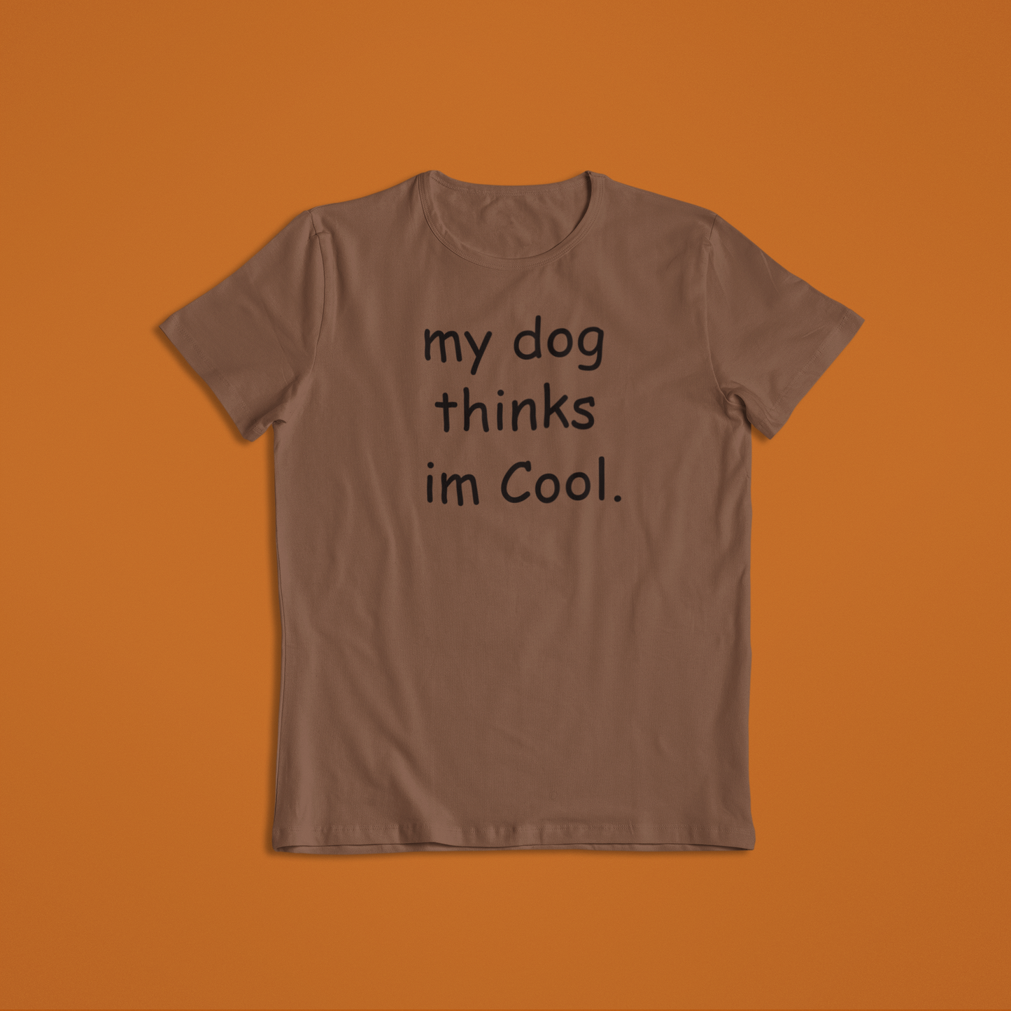 My Dog Thinks T-Shirts and Hoodies- Animal Lover Gift - Dad Gift - Mom Present