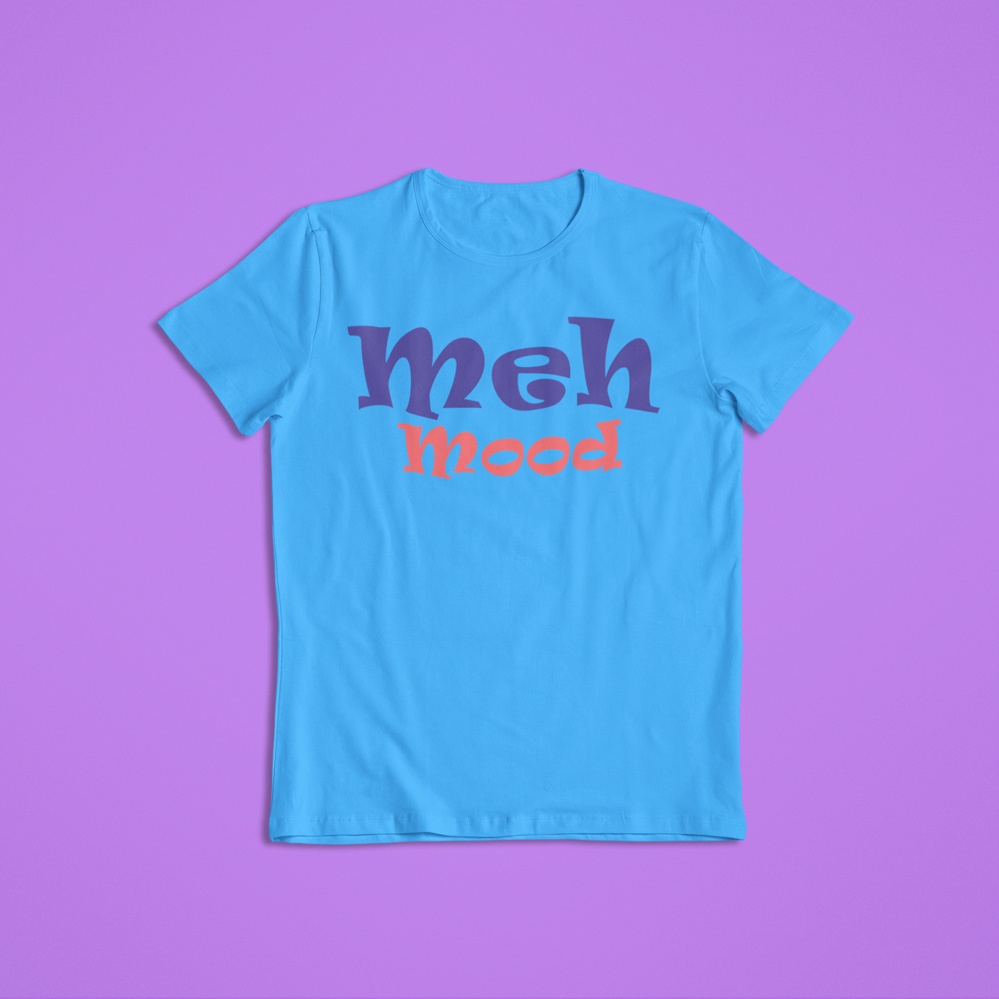 Meh Mood Funny Tees and Hoodies