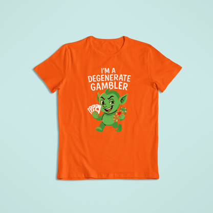 I’m a Degenerate Gambler Funny T-Shirt & Hoodie – Perfect for Casino Nights & Poker Lovers