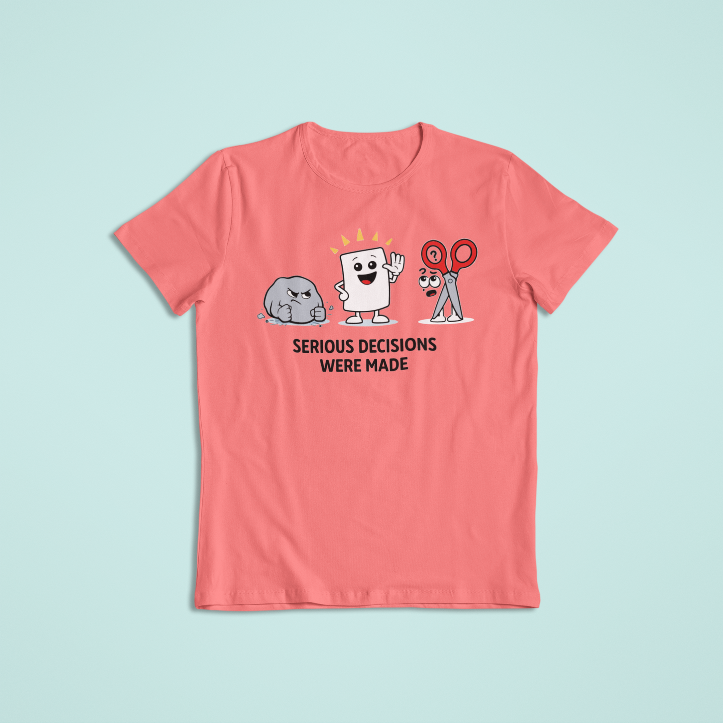 Serious Decisions Were Made T-Shirt and Hoodies| Funny Rock Paper Scissors T-Shirt Hoodie | Humor Graphic Tee Gift