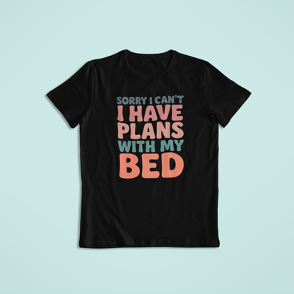 Sorry I Can’t I Have Plans With My Bed Shirt, Funny Lazy Day T-Shirt, Cozy Introvert Tee, Cute Sleep Lover Hoodie