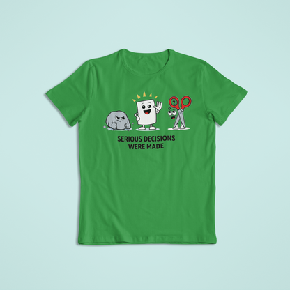 Serious Decisions Were Made T-Shirt and Hoodies| Funny Rock Paper Scissors T-Shirt Hoodie | Humor Graphic Tee Gift