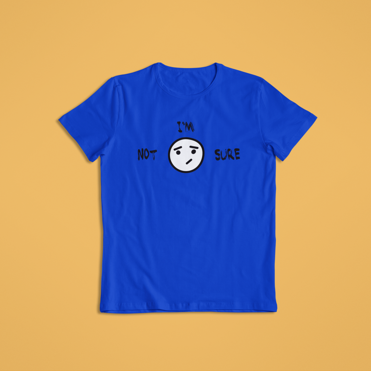 Funny Not Sure Tees and Hoodies