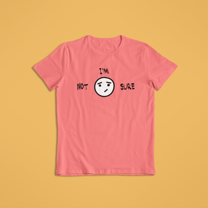 Funny Not Sure Tees and Hoodies