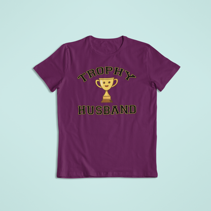 Trophy Husband Shirt and Hoodie | Funny Tees | Married Life Humor