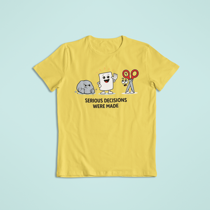 Serious Decisions Were Made T-Shirt and Hoodies| Funny Rock Paper Scissors T-Shirt Hoodie | Humor Graphic Tee Gift
