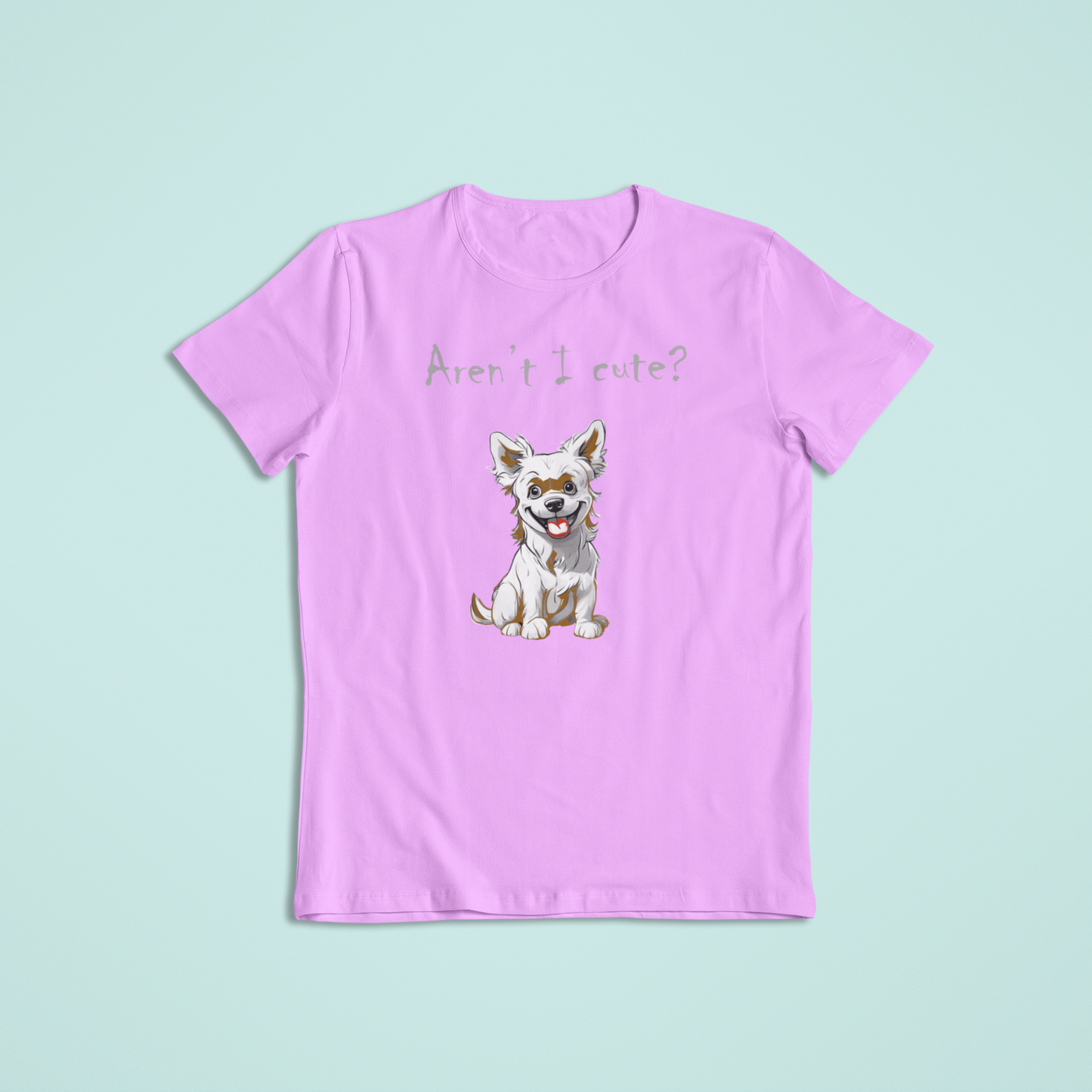 Aren't I Cute Dog Lover T-Shirts and Hoodies